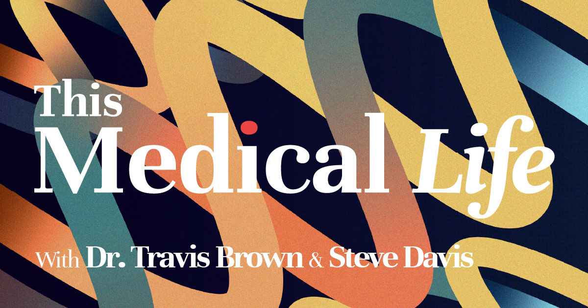 Travis Brown This Medical Life Podcast Artwork
